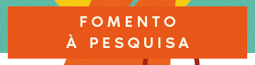 FOMENTO À PESQUISA