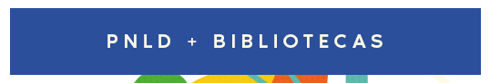 PNLD + BIBLIOTECAS