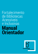 manualorientador_bibliotecasacessiveis.png