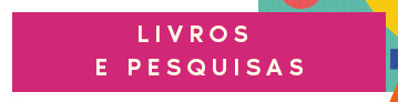 LIVROS E PESQUISAS