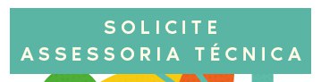 SOLICITE ASSESSORIA TÉCNICA