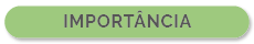 IMPORTÂNCIA