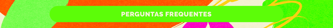 PERGUNTAS FREQUENTES