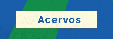 ACERVOS