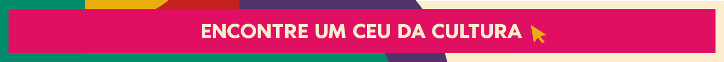 ENCONTRE UM CEU DA CULTURA