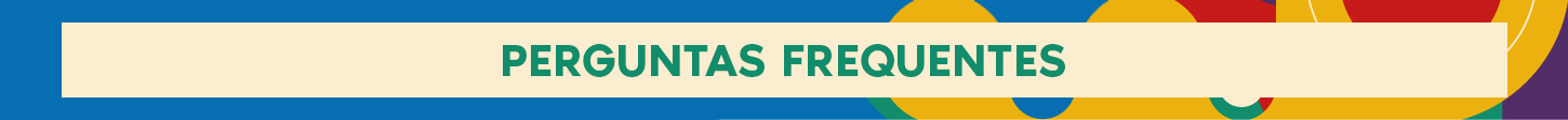 PERGUNTAS FREQUENTES
