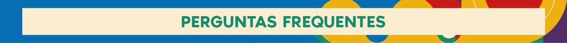 PERGUNTAS FREQUENTES