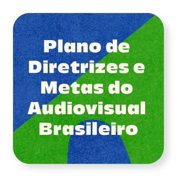 CARTILHA DE PLANOS E METAS DO AUDIOVISUAL