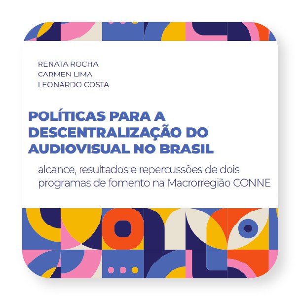 Políticas para descentralização do Audiovisual no Brasil