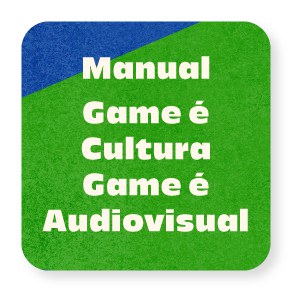 MANUAL GAME É CULTURA