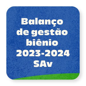 BALANÇO DE GESTÃO 2023/ 2024 - SECRETARIA DO AUDIOVISUAL