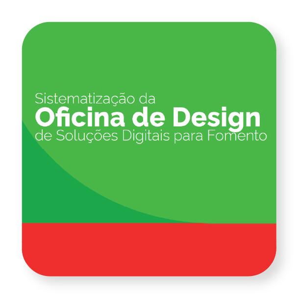 SISTEMATIZAÇÃO DA OFICINA DE DESIGN E SOLUÇÕES DIGITAIS