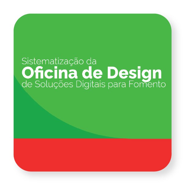 SISTEMATIZAÇÃO DA OFICINA DE DESIGN E SOLUÇÕES DIGITAIS
