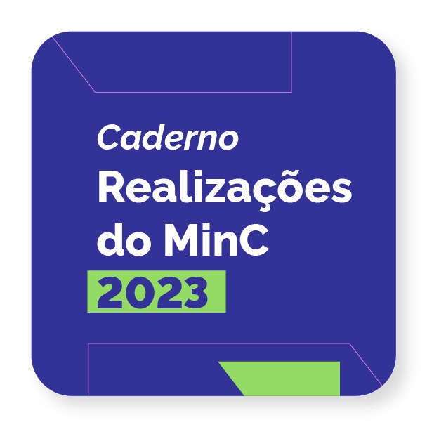 CADERNO DE REALIZAÇÕES DO MINC EM 2023