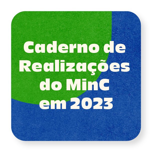 CADERNO DE REALIZAÇÕES DO MINC EM 2023