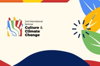 Ministry of Culture of Brazil holds 2nd International Seminar on Culture and Climate Change, in Rio de Janeiro
