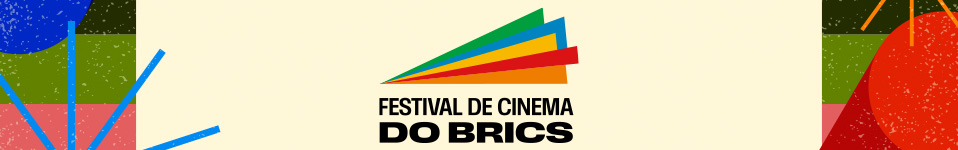FESTIVAL DE CINEMA DO BRICS