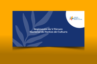 Comissão Nacional dos Pontos de Cultura aprova o Regimento do V Fórum Nacional de Pontos de Cultura