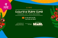 MinC realiza live “Cultura e Plano Clima: Tecendo a 6ª Teia Nacional”
