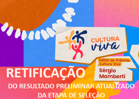 Retificação Resultado Preliminar Atualizado - Premiação Sérgio Mamberti