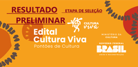 Saiu o Resultado Preliminar do Edital de Fomento a Pontões de Cultura