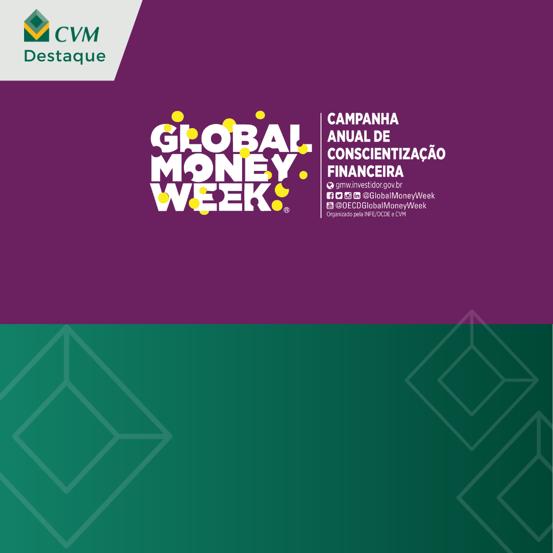 Banner CVM Destaque: Global Money Week, campanha anual de conscientização financeira.