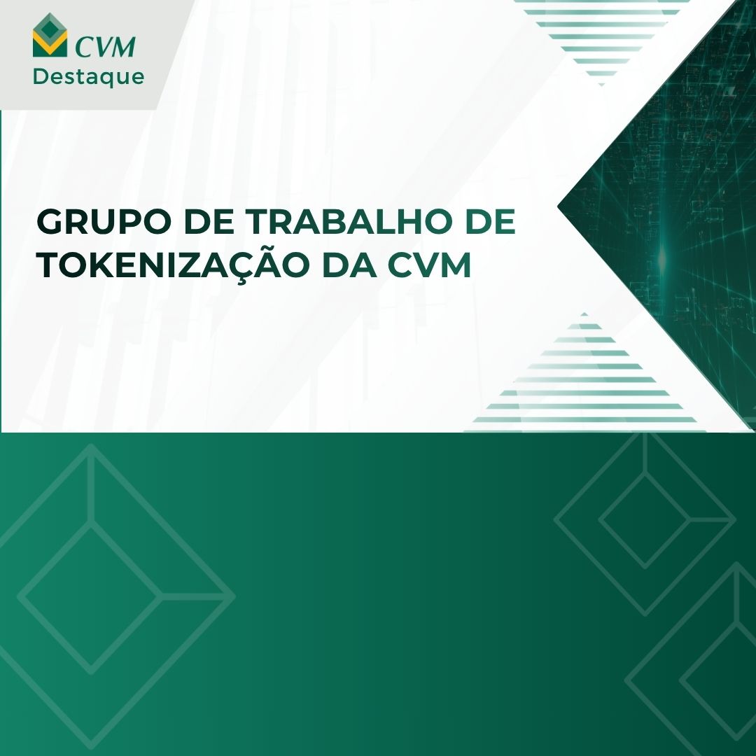 CVM promove 2º Encontro com o Mercado do Grupo de Trabalho de Tokenização (GTT), em São Paulo