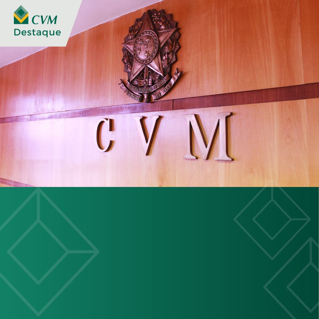 Fachada da CVM com brasão da República e letras “CVM”; selo “CVM Destaque” no canto superior.
