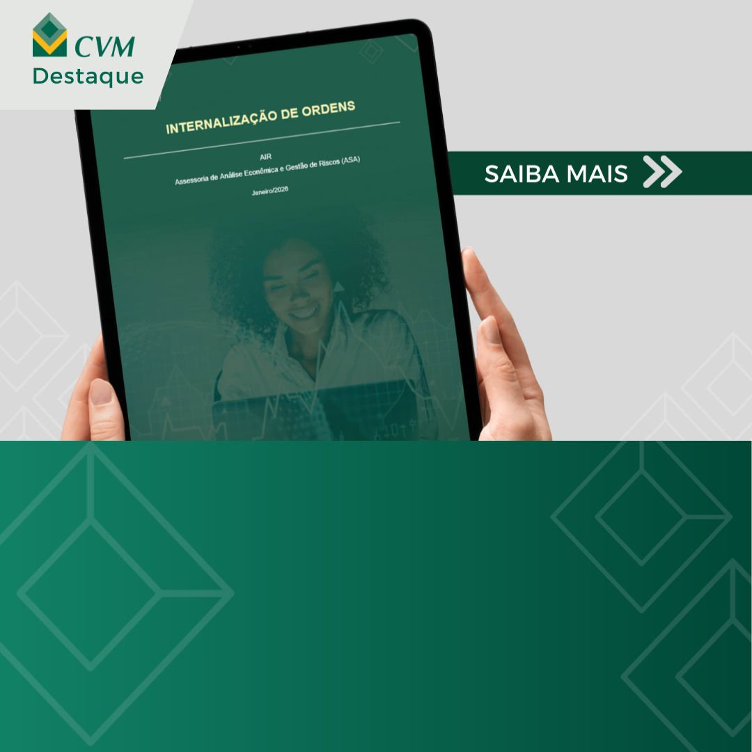 Destaque CVM: Tablet exibe estudo sobre Internalização de Ordens.