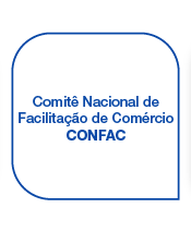 Comitê Nacional de Facilitação de Comércio - CONFAC