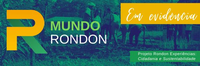 Mundo Rondon em evidência: Parceria para novos conhecimentos