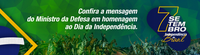 Mensagem especial do Ministro da Defesa alusiva ao dia 7 de setembro