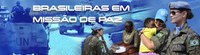 Brasil supera meta da ONU para emprego de mulheres em operações de paz