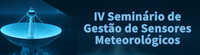 Censipam realiza seminário sobre sensores meteorológicos com programação técnica voltada ao setor especializado