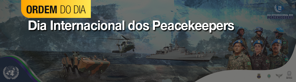Ordem do Dia alusiva ao Dia Internacional dos Peacekeepers