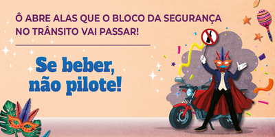FEVEREIRO - MOTOCICLISTA - CUIDADOS NO CARNAVAL (1).png