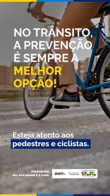 JANEIRO -  Esteja atento aos pedestres e ciclistas.jpg
