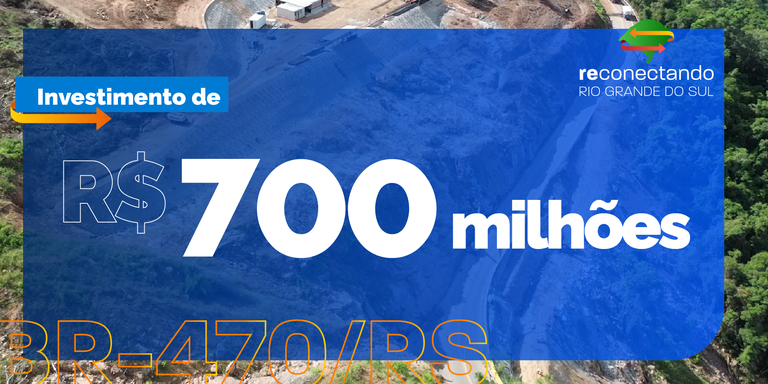 Investimentos na BR-470/RS