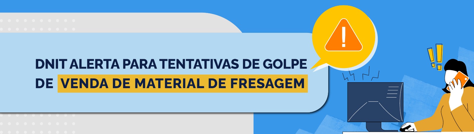 DNIT alerta para tentativas de golpes de venda de material de fresagem