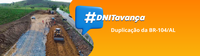DNIT avança com a duplicação da BR-104/AL