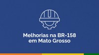 DNIT inicia melhorias no acostamento da BR-158 em Água Boa (MT)