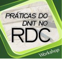 RETIFICAÇÃO: DNIT realiza Workshop sobre RDC
