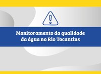 DNIT retoma monitoramento da qualidade da água no Rio Tocantins na divisa entre Aguiarnópolis (TO) e Estreito (MA)