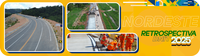Em 2025, ações de construção e manutenção elevaram a qualidade da infraestrutura da Região Nordeste