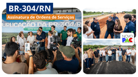 Iniciadas obras de duplicação de 38,1 km da BR-304/RN e dos remanescentes da Travessia de Macaíba e da Reta Tabajara