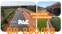 Obras de duplicação da BR-290/RS, entre Eldorado do Sul e Pantano Grande, avançam com entregas programadas