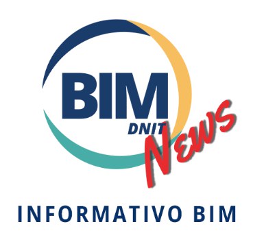 Confira aqui as ultimas novidades do BIM no DNIT