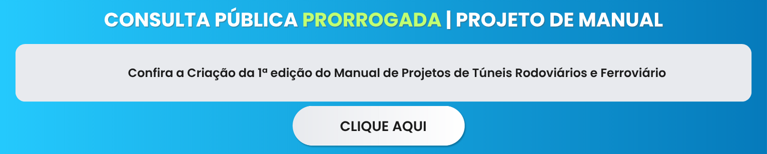 CONSULTA-PRORROGADA-MANUAL DE PROJETO DE TÚNEIS RODOVIÁRIOS E FERROVIÁRIOS.png