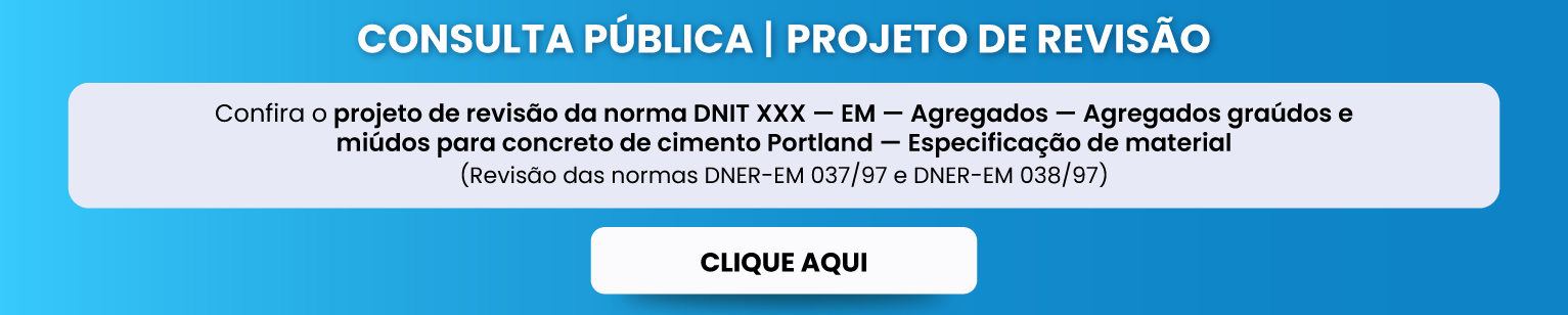 normaDNITXXX—EM—Agregados—Agregados-graudos-e-miudos-para-concreto-de-cimento-Portland-—-Especificacao-de-material.png