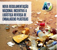 Nova regulamentação nacional incentiva a logística reversa de embalagens plásticas